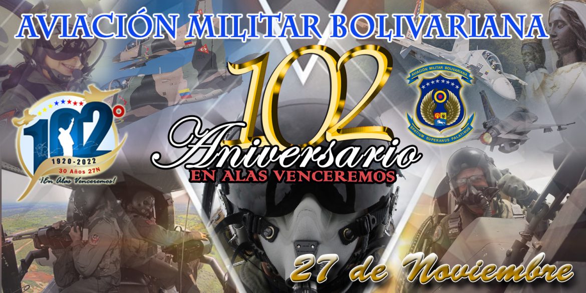 102° Aniversario de la Aviación Militar Bolivariana y 30° Aniversario del 27N92