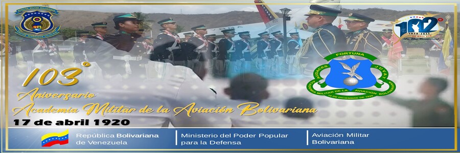 103º Aniversario Academia Militar de la Aviación Bolivariana